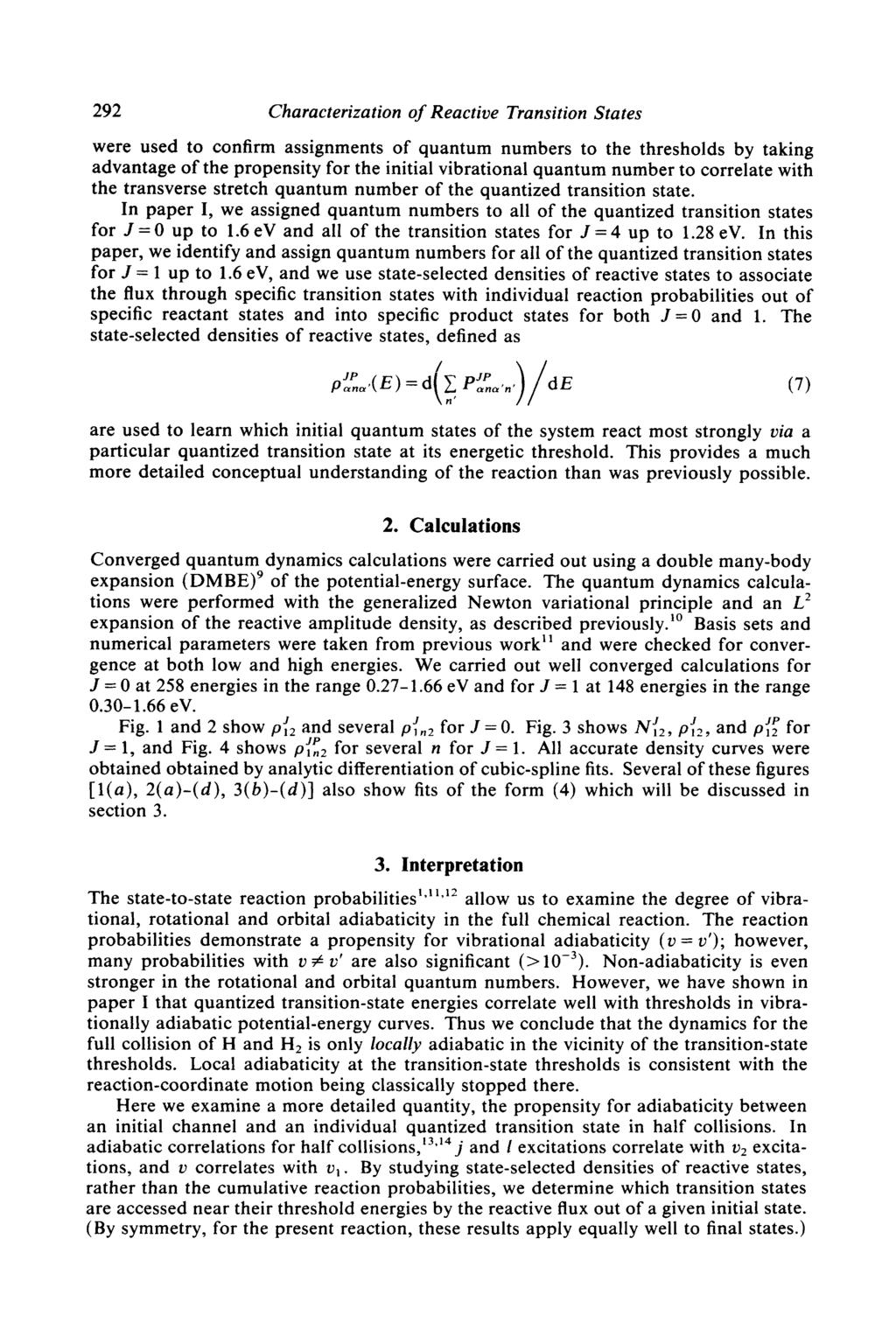 292 Characterization of Reactive Transition States were used to confirm assignments of quantum numbers to the thresholds by taking advantage of the propensity for the initial vibrational quantum