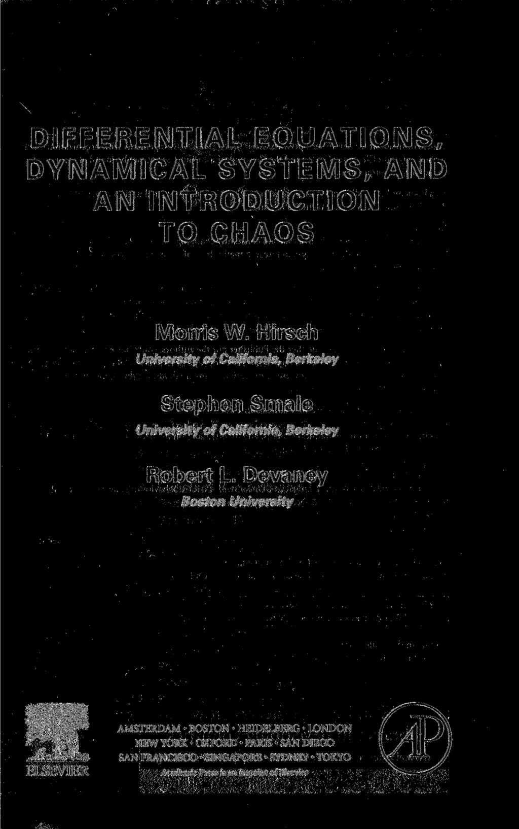DIFFERENTIAL EQUATIONS, DYNAMICAL SYSTEMS, AND AN INTRODUCTION TO CHAOS Morris W.
