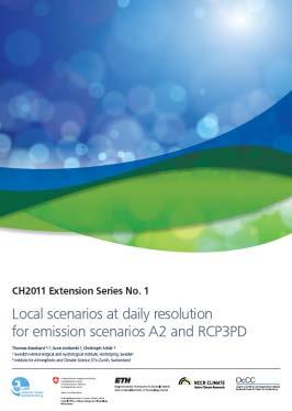 Extensions of CH2011 Ext. No. 1 Local scenarios at daily resolution for emission scenarios A2 and RCP3PD Bosshard et al. (2015) CH2011+ (ETH, MeteoSwiss) www.ch2011.ch Coming soon Ext. No. 2 Climate scenarios of seasonal means: extensions in time and space Fischer et al.