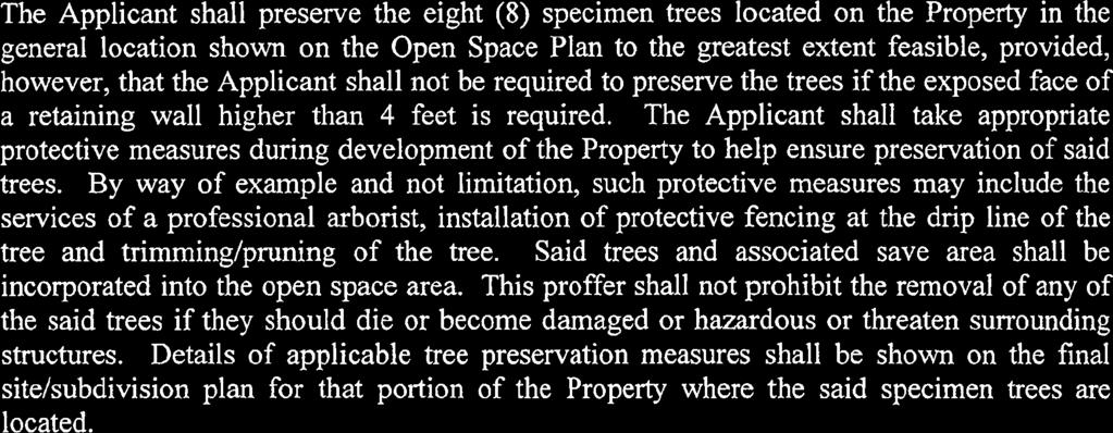 Applicant shall not be required to preserve the trees if the exposed face of a retaining wall higher than 4 feet is required.