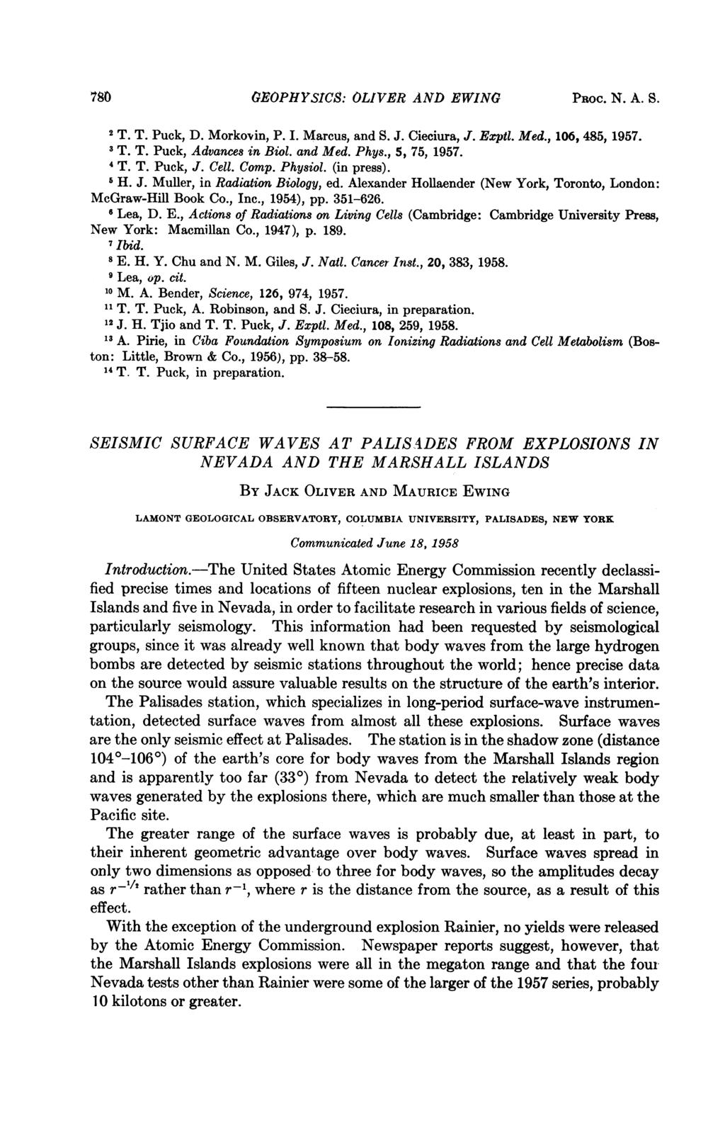 78078GEOIPHYSICS: OLIVER AND EWING PRoc. N. A. S. 2 T. T. Puck, D. Morkovin, P. I. Marcus, and S. J. Cieciura, J. Exptl. Med., 106, 485, 1957. 3T. T. Puck, Advances in Biol. and Med. Phys.
