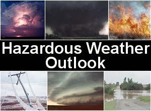 Hazardous, or dangerous weather conditions include things that could cause harm or damage.