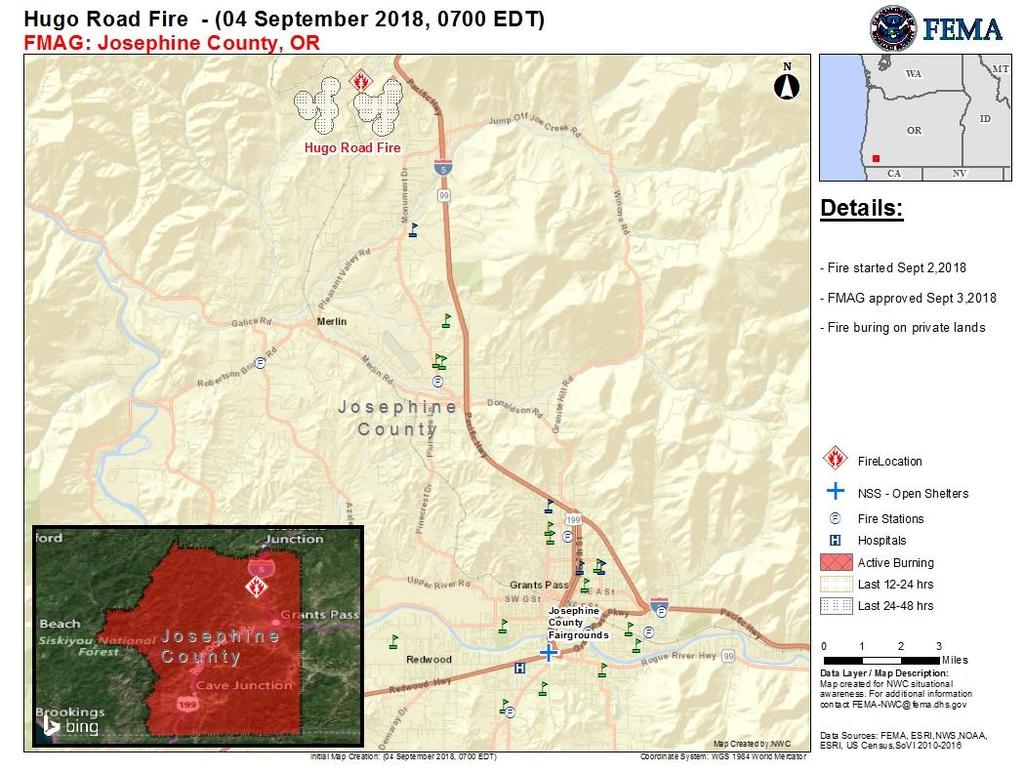 Hugo Road Fire Oregon Fire Name (County) Hugo Road (Josephine) FMAG # / Approved XXXX-FM-OR Sept 3,2018 Acres burned Percent Contained Current Situation Fire began September 2, 2018 and is