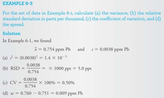For the set of data in Example 6-3, calculate (a) the variance, (b) the relative standard