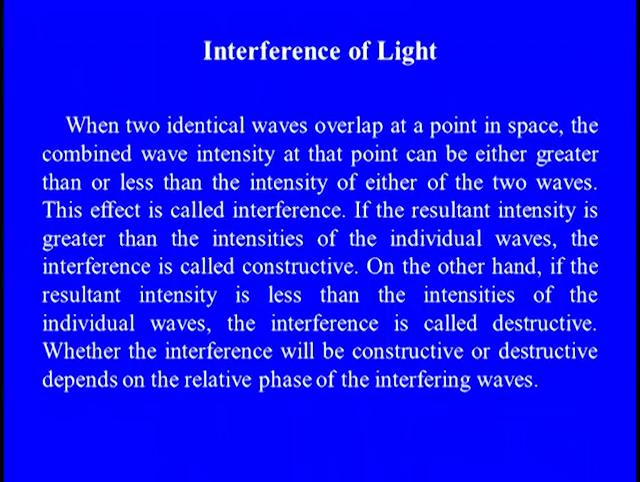 Engineering Physics 1 Prof. G.D. Varma Department of Physics Indian Institute of Technology-Roorkee Module-03 Lecture-01 Interference of Light Part 01 Myself, Dr.