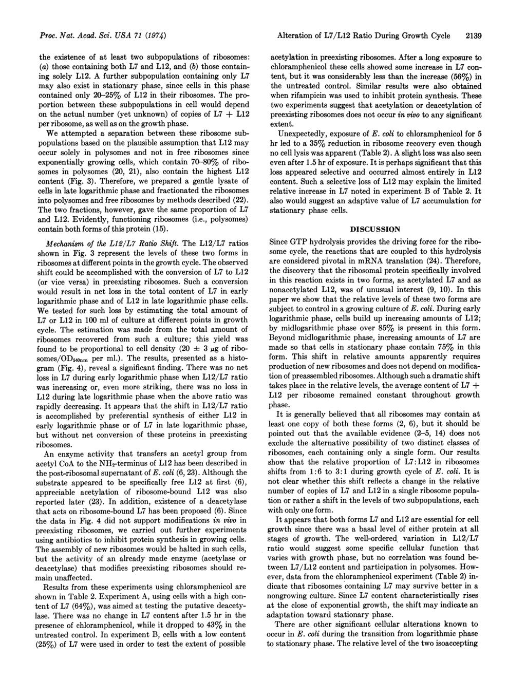 Proc. Nat. Acad. Sci. USA 71 (1974) the existence of at least two subpopulations of ribosomes: (a) those containing both L7 and L12, and (b) those containing solely L12.