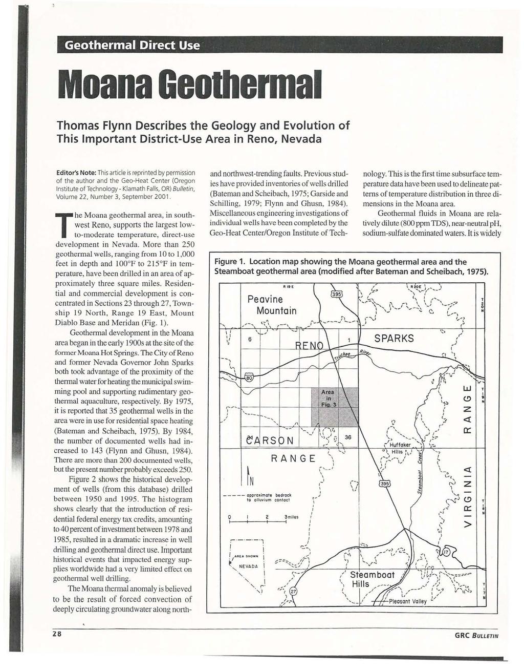 Geothermal Direct Use ' Moana Geothermal Thomas Flynn Describes the Geology and Evolution of This mportant District-Use Area in Reno, Nevada Editor's Not e: This article is repri nted by permission