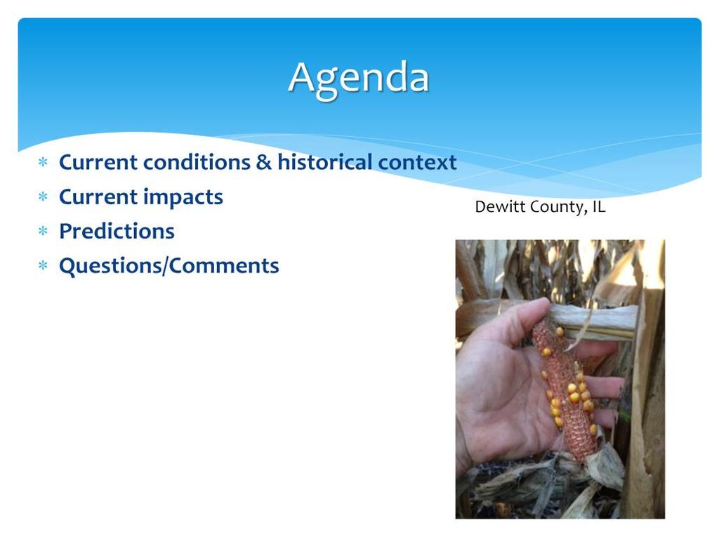 The structure of the webinars is to review current climate conditions and put them in some historical context.