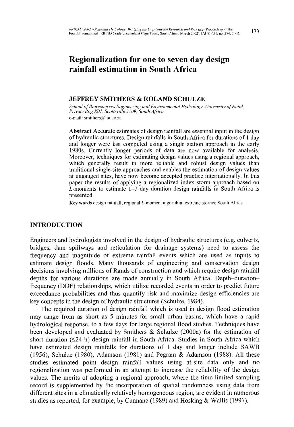 FRIEND 2002 Regional Hydrology: Bridging the Gap between Research and Practice (Proceedings of (he fourth International l-'riknd Conference held at Cape Town. South Africa. March 2002). IAI IS Publ.