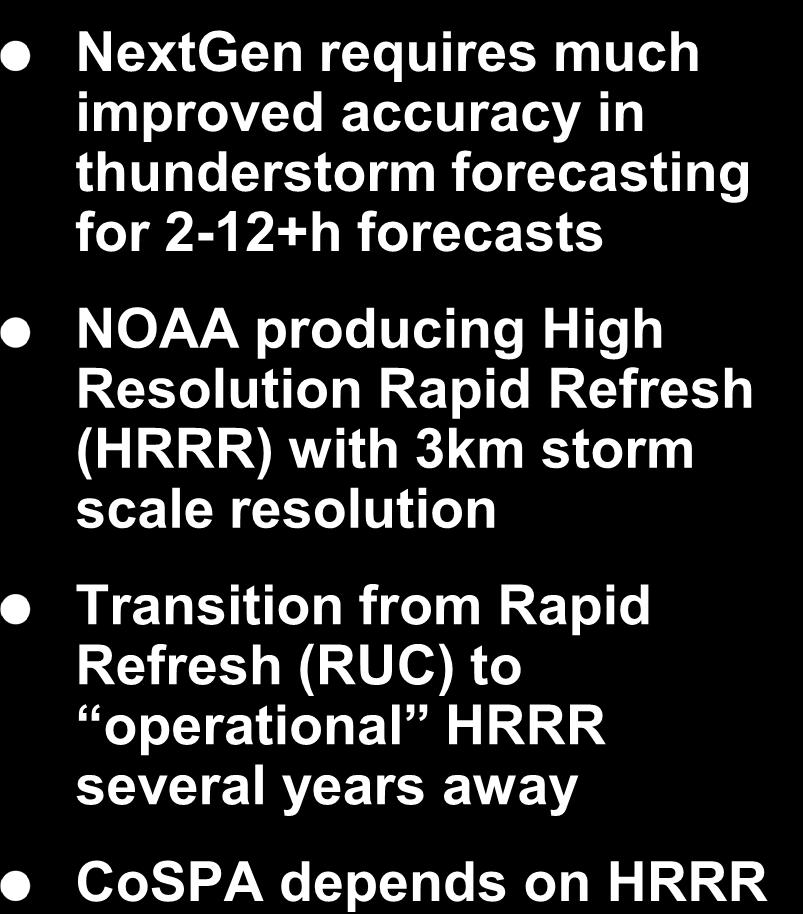 NextGen requires much improved accuracy in thunderstorm forecasting