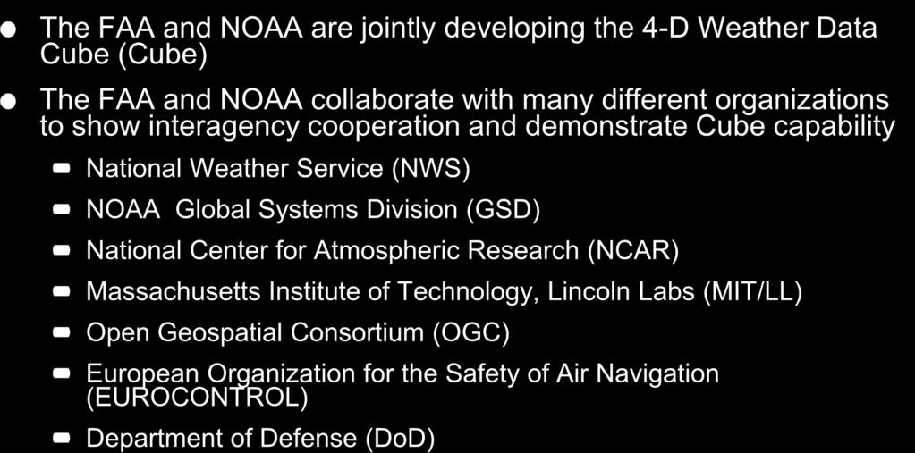 Systems Division (GSD) National Center for Atmospheric Research (NCAR) Massachusetts Institute of Technology, Lincoln Labs