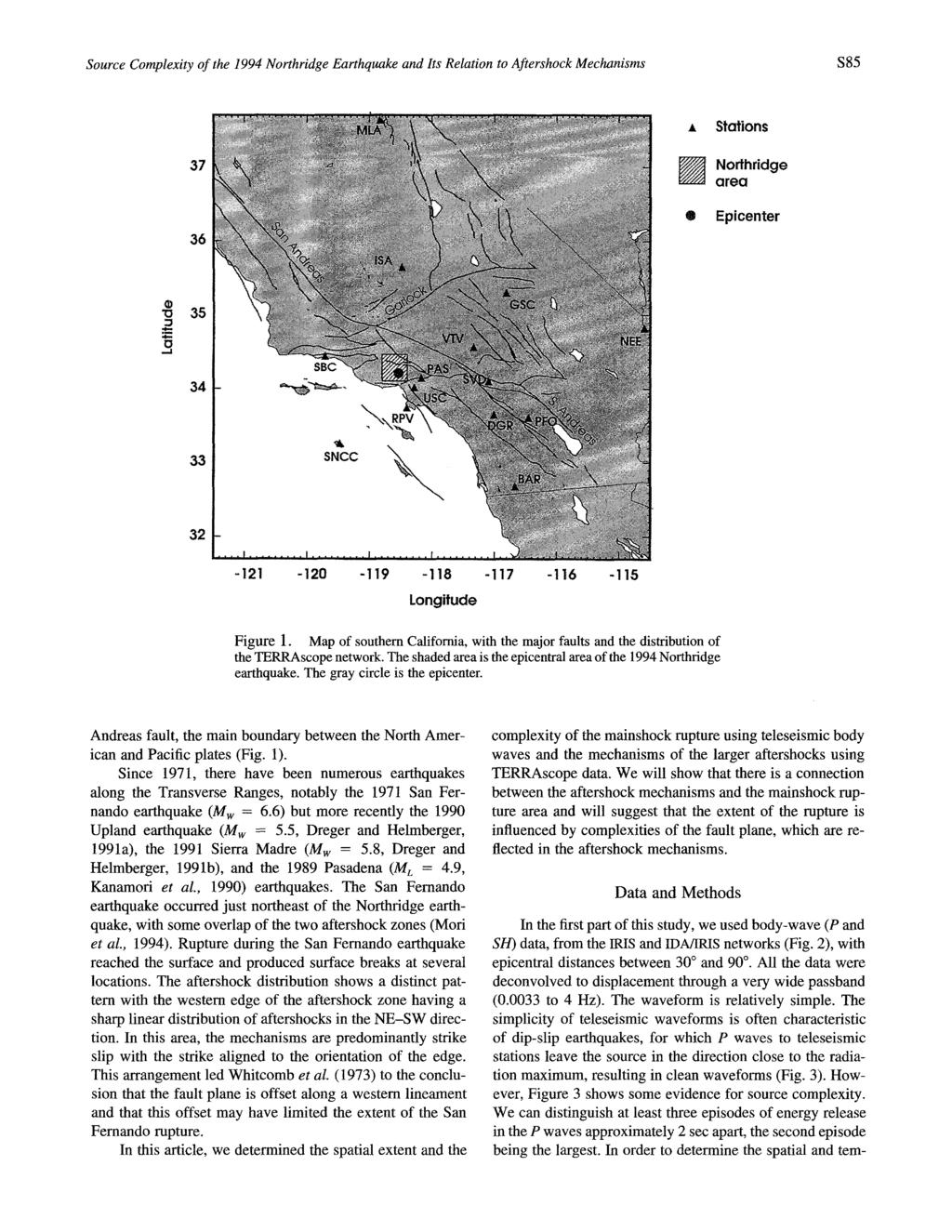 Source Complexity of the 1994 Northridge Earthquake and Its Relation to Afiershock Mechanisms S 85 37 36 A Stations PA Noflhridge area Epicenter "0 =_ a 35 34 33 32-121 -120 -I19-118 -117-116 -115