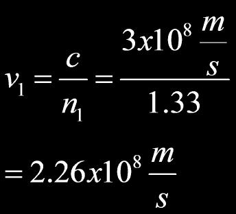 Slide 25 (Answer) / 108 7 Given that the speed of light in a vacuum is 3x10 8 m/s and n=1.