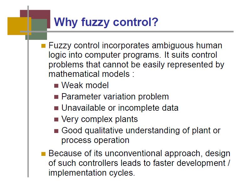 Figure 2: Slide3 why scientifically fuzzy logic control has been accepted in control literature. (Refer Slide 4 as Fig.