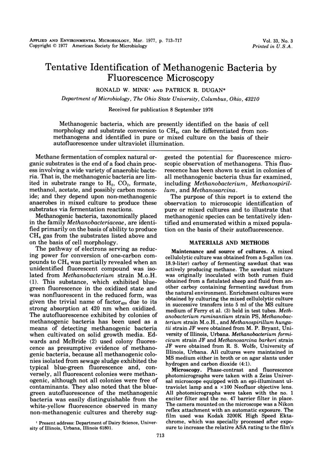 APPLIED AND ENVIRONMENTAL MICROBIOLOGY, Mar. 1977, p. 713-717 Copyright (C 1977 American Society for Microbiology Vol. 33, No. 3 Printed in U.S.A. Tentative Identification of Methanogenic Bacteria by Fluorescence Microscopy RONALD W.