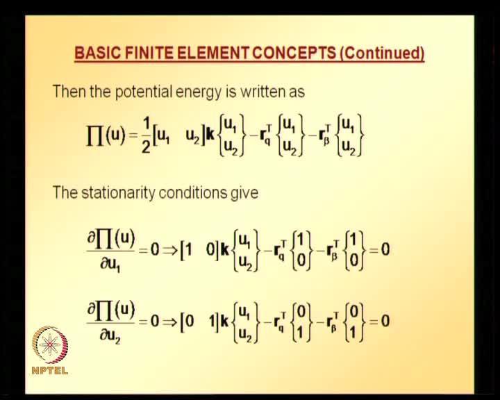 (Refer Slide Time: 24:29) So, or beta is defined like this. So, once we define k or q or beta, we can write the potential energy in a compact form like this.