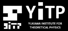 Yukawa Institute for Theoretical Physics (YITP), Kyoto University Based on
