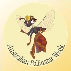 Australian Pollinator Week This project was sponsored by Bees Business, Syngenta Australia and Western Sydney University and is an extension of the Bee Aware of Your Native Bees