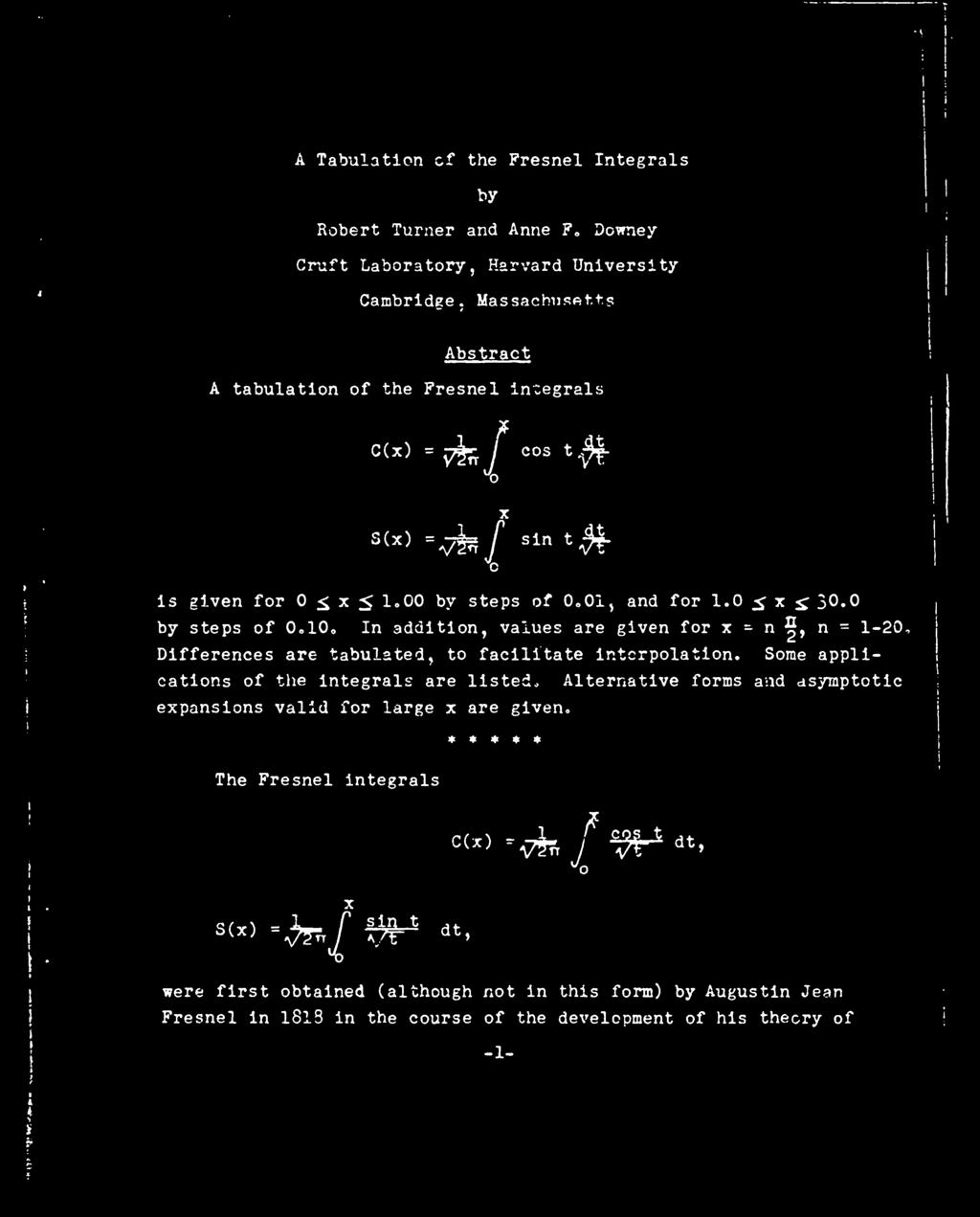A Tabulation cf the Presnel Integrals by Robert Turner and Anne F Downey Craft Laboratory, Harvard University Cambridge.