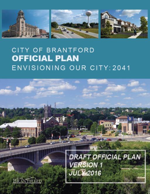 New Official Plan The City of Brantford has been involved in an Official Plan Review process since 2013.