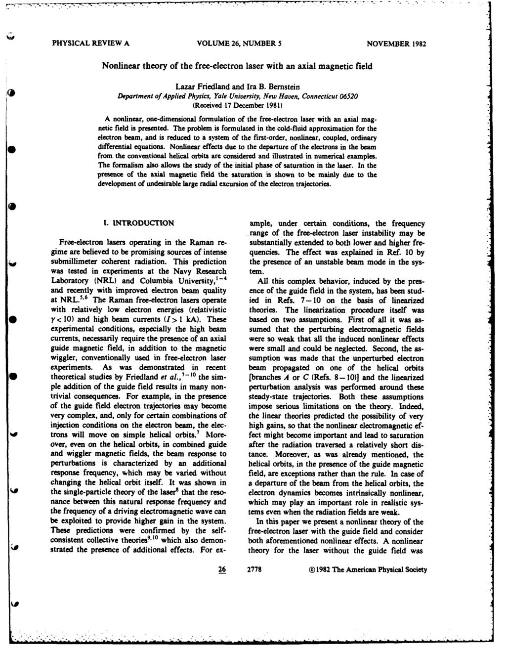 PHYSICAL REVIEW A VOLUME 26, NUMBER 5 NOVEMBER 1982 Nonlinear theory of the free-electron laser with an axial magnetic field Lazar Friedland and Ira B.