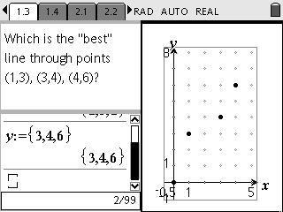 APPENDIX: A TI-Nspire CAS Introduction to Least Squares Regression For one approach, students could be given the following problem, with no preparation: Find the "best-fit line" y=ax+b which passes