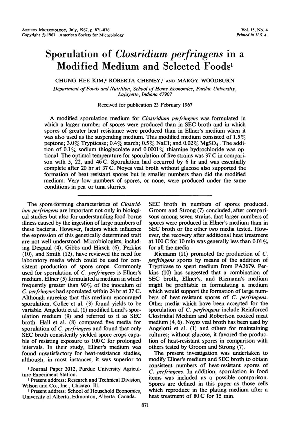 APPLIED MICROBIOLOGY, July, 1967, p. 871-876 Copyright 1967 American Society for Microbiology Vol. 15, No. 4 Printed in U.S.A. Sporulation of Clostridium perfringens in a Modified Medium and Selected
