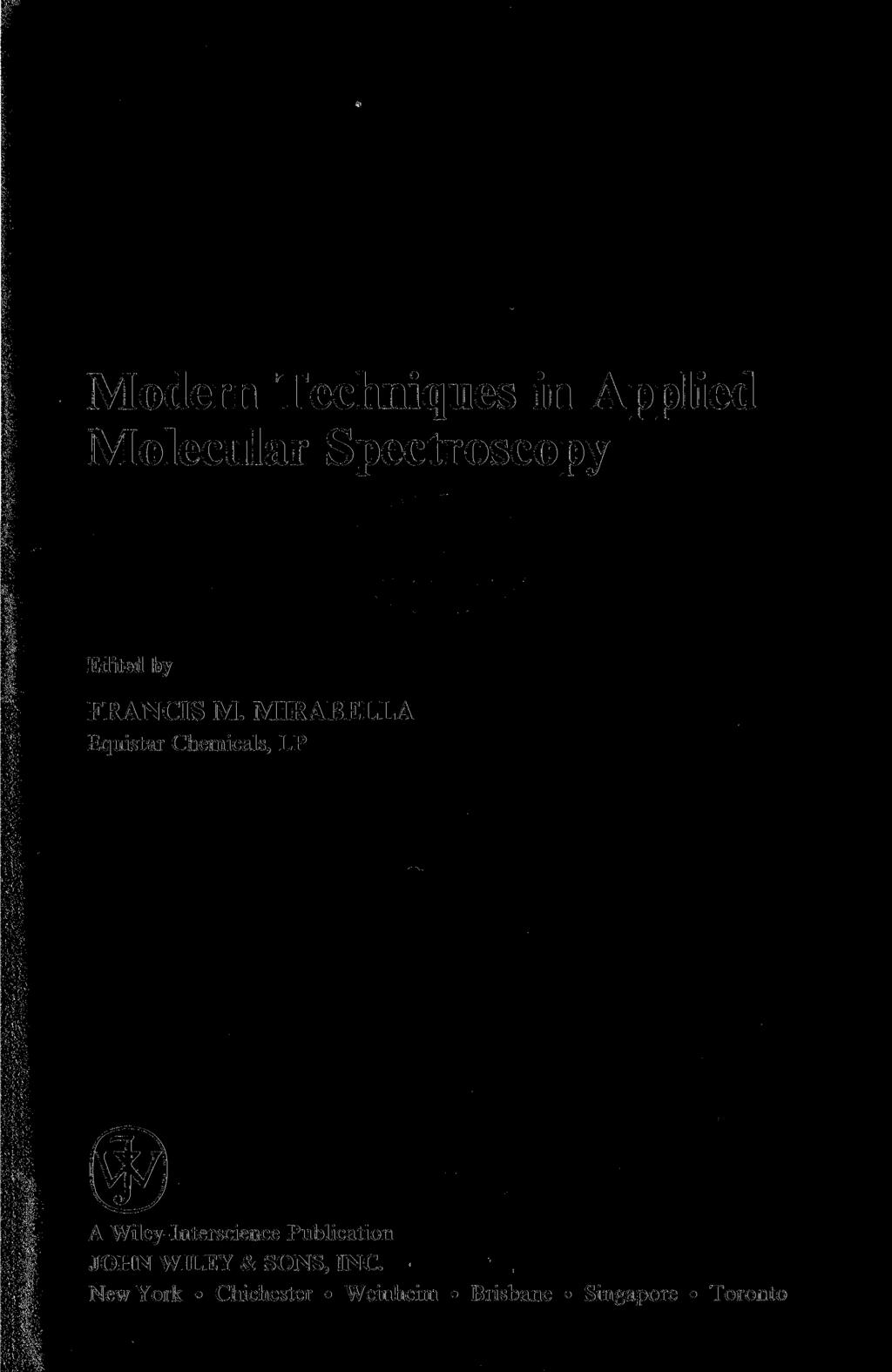 Modern Techniques in Applied Molecular Spectroscopy Edited by FRANCIS M.