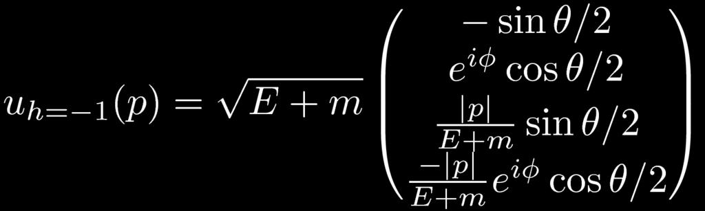 particle helicity eigenstates: h = +1 (right