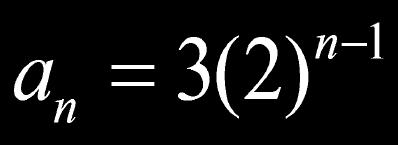 Consider the sequence: 3, 6, 12, 24, 48, 96,... To find the seventh term, just multiply the sixth term by 2. But what if I want to find the 20 th term?