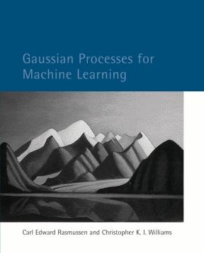 More on Gaussian Processes Rasmussen and Williams Gaussian Processes for Machine Learning, MIT Press, 26. http://www.gaussianprocess.