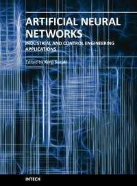 Artificial Neural Networks - Industrial and Control Engineering Applications Edited by Prof.