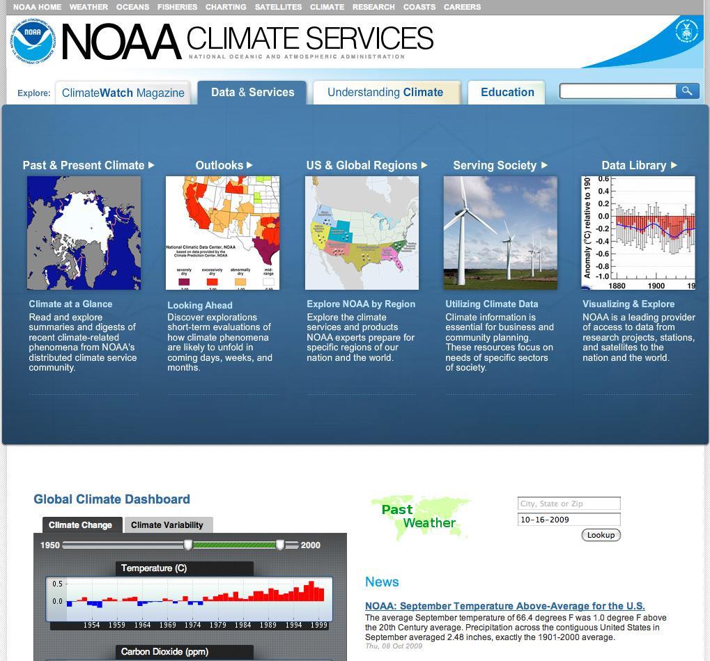 NOAA s Climate Services Portal http://www.climate.gov The NCS Portal Prototype offers one well-integrated, online presentation of NOAA s climate data & services.