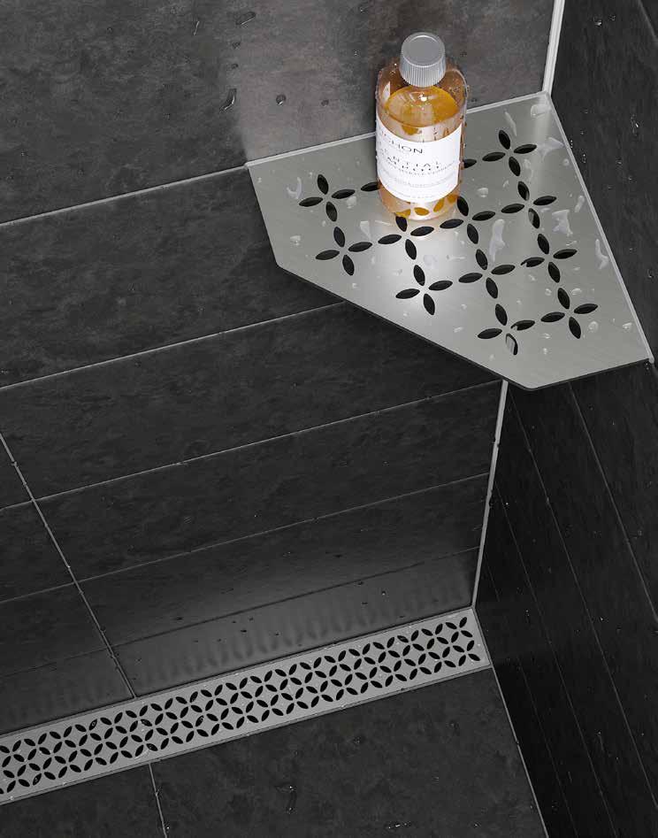 Drainage Attractive, stable and quick to install: Schlüter -SHELF Schlüter -SHELF is a stylish addition to showers and much more.