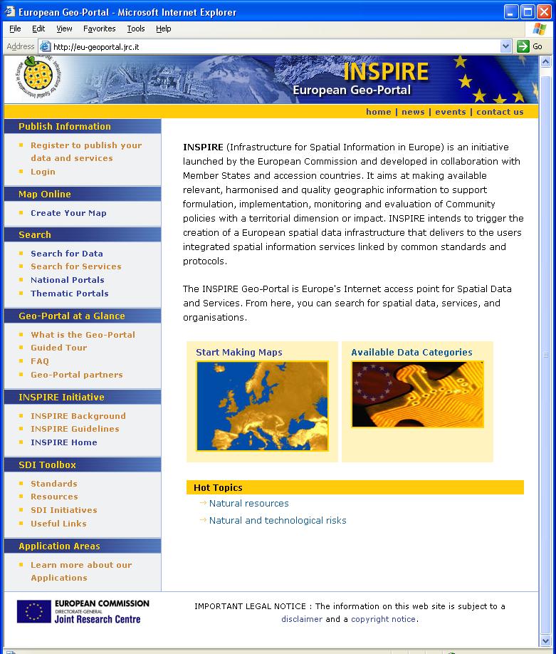 The INSPIRE Geo-Portal The INSPIRE Geo-Portal is Europe's Internet access point for Spatial Data and