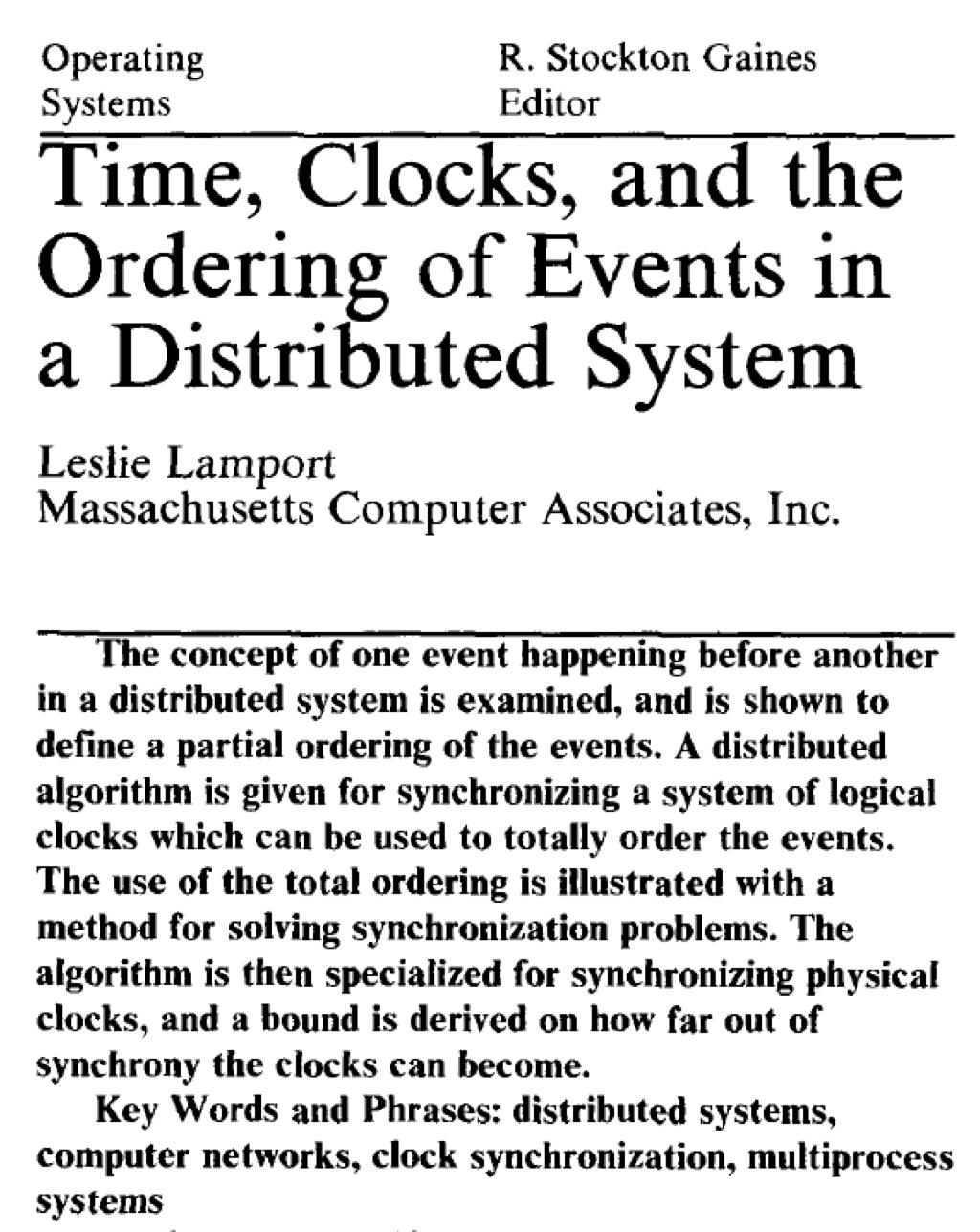 Logical clock Historically introduced by Lamport in 78 was one of the contributions motivating the Turing award easy, pleasant to read, applications described, but a little