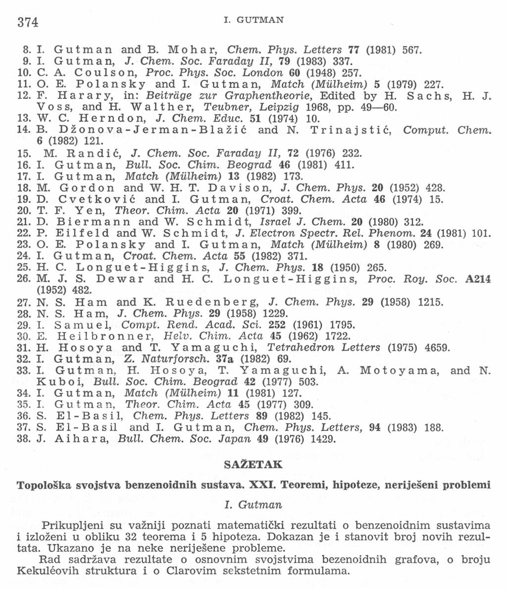 374 I. GUTMAN 8. I. Gutman and B. Mohar, Chem. Phys. Letters 77 (1981) 567. 9. I. Gutman, J. Chem. Soc. Faraday II, 79 (1983) 337. 10. C. A. Coulson, Proc. Phys. Soc. London 60 (1948) 257. 11. 0. E.