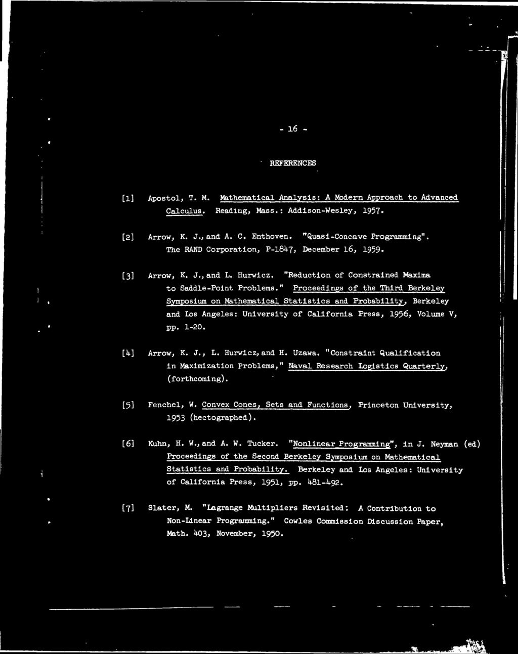 " Proceedings of the Third Berkeley Symposium on Mathematical Statistics and Probability, Berkeley and Los Angeles: University of California Press, 1956, Volume V, pp. 1-20. [h] Arrow, K. J., L.