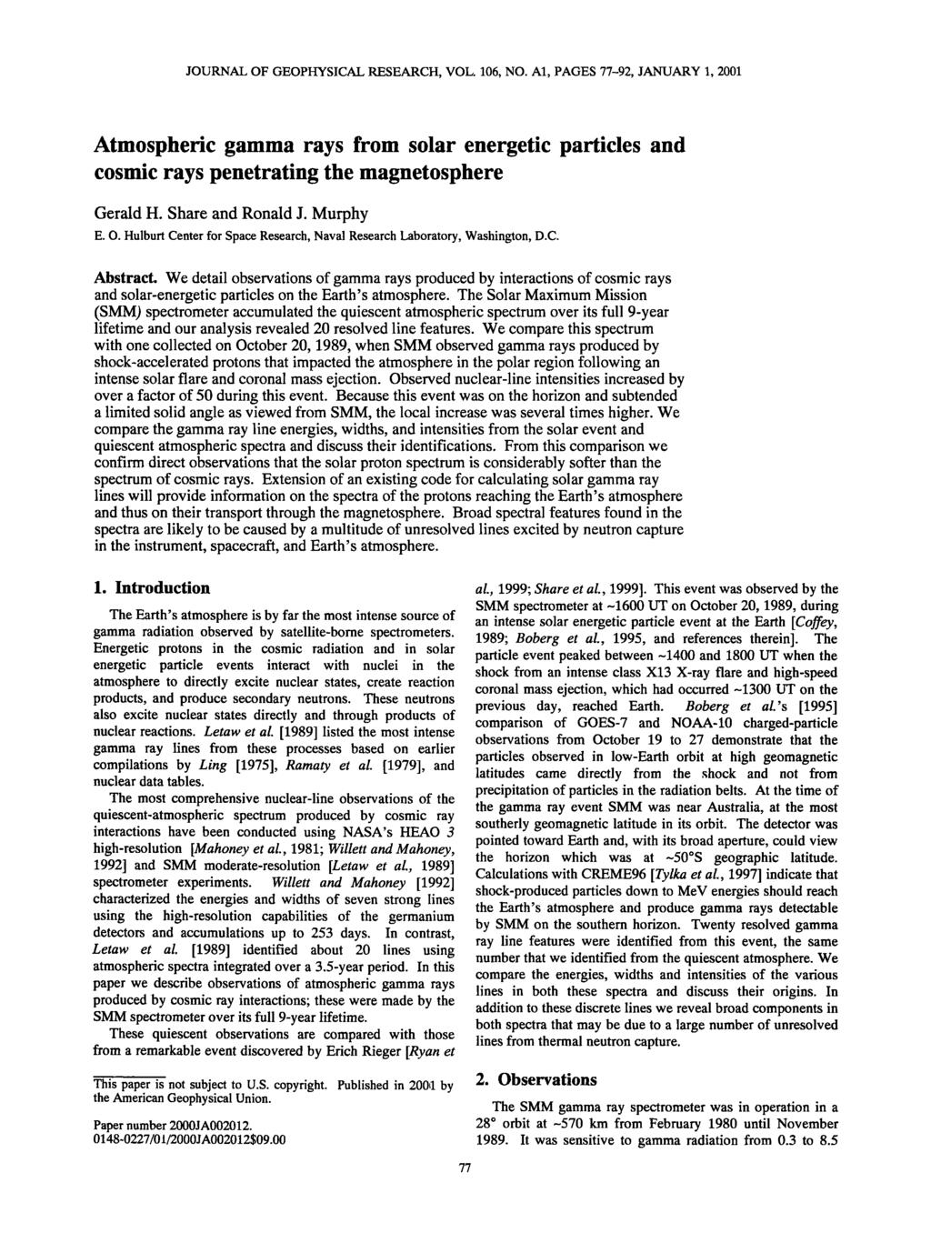 JOURNAL OF GEOPHYSICAL RESEARCH, VOL. 106, NO. A1, PAGES 77-92, JANUARY 1, 2001 Atmospheric gamma rays from solar energetic particles and cosmic rays penetrating the magnetosphere Gerald H.