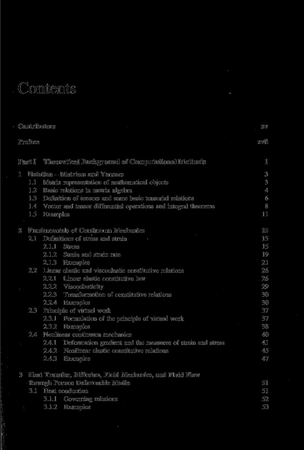 Contents Contributors Preface xv xvii Part I Theoretical Background of Computational Methods 1 1 Notation - Matrices and Tensors 3 1.1 Matrix representation of mathematical objects 3 1.