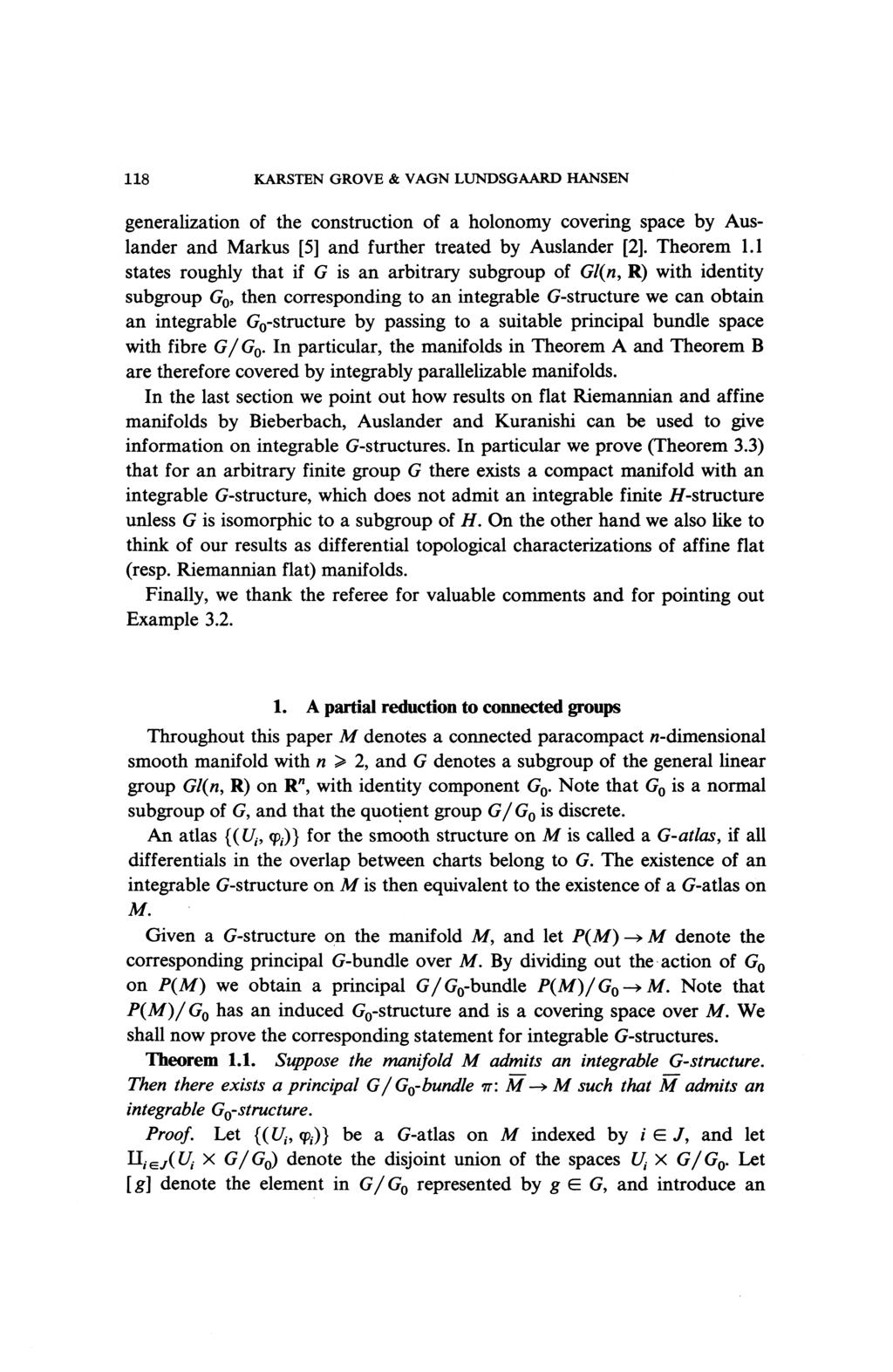 118 KARSTEN GROVE & VAGN LUNDSGAARD HANSEN generalization of the construction of a holonomy covering space by Auslander and Markus [5] and further treated by Auslander [2]. Theorem 1.