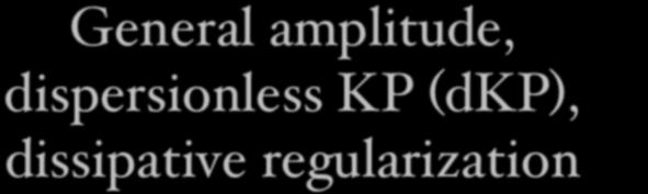 General amplitude, dispersionless KP (dkp),