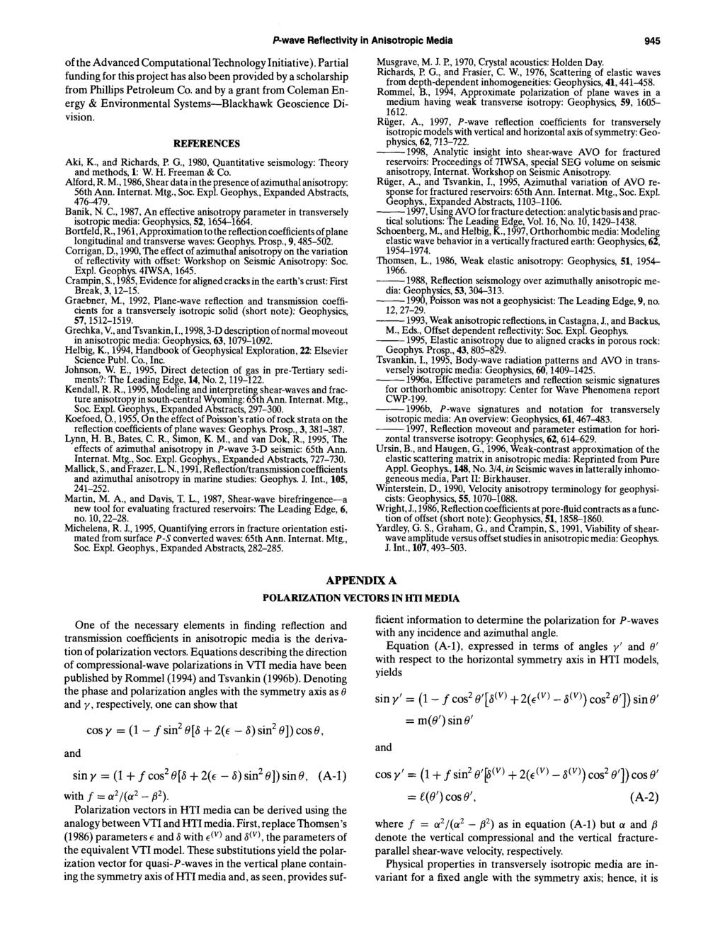 P-wave Reflectivity in Anisotropic Media 945 of the Advanced Computational Technology Initiative). Partial funding for this project has also been provided by a scholarship from Phillips Petroleum Co.