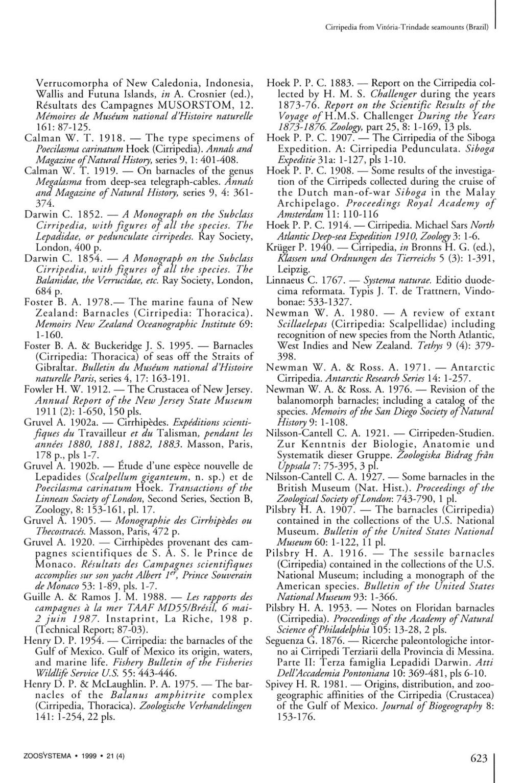 Cirripedia from Vitoria-Trindade seamounts (Brazil) Verrucomorpha of New Caledonia, Indonesia, Wallis and Futuna Islands, in A. Crosnier (éd.), Résultats des Campagnes MUSORSTOM, 12.