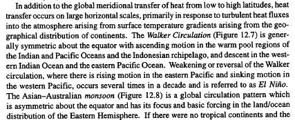 Zonal Heat Transfer Walker circulation Asian-Australian monsoon Cloud-Climate feedbacks WCRP 1998: Reducing the uncertainty in cloud-climate feedbacks is one of the toughest challenges facing the