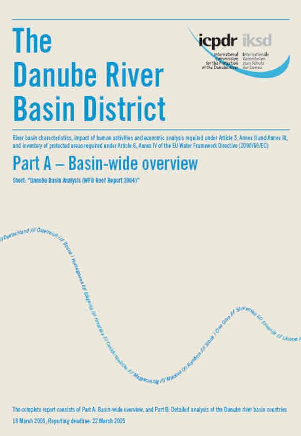 Danube Basin Analysis 2004 First comprehensive analysis of the entire Danube River Basin Basis