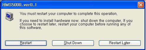 Click Restart and before that, please save the data in advance that is on operating. 3.