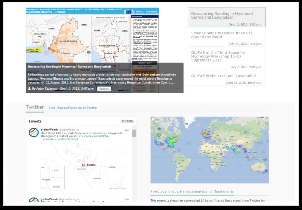 www.globalfloods.eu and Twitter A dedicated floods news Twitter channel where various RSS feeds (Google news, Yahoo news, Floodlist, EC EMM, Satellite activations, etc.