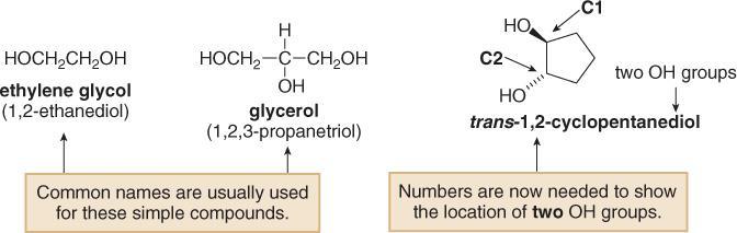 Nomenclature of Alcohols Compounds with two hydroxy groups are called diols or