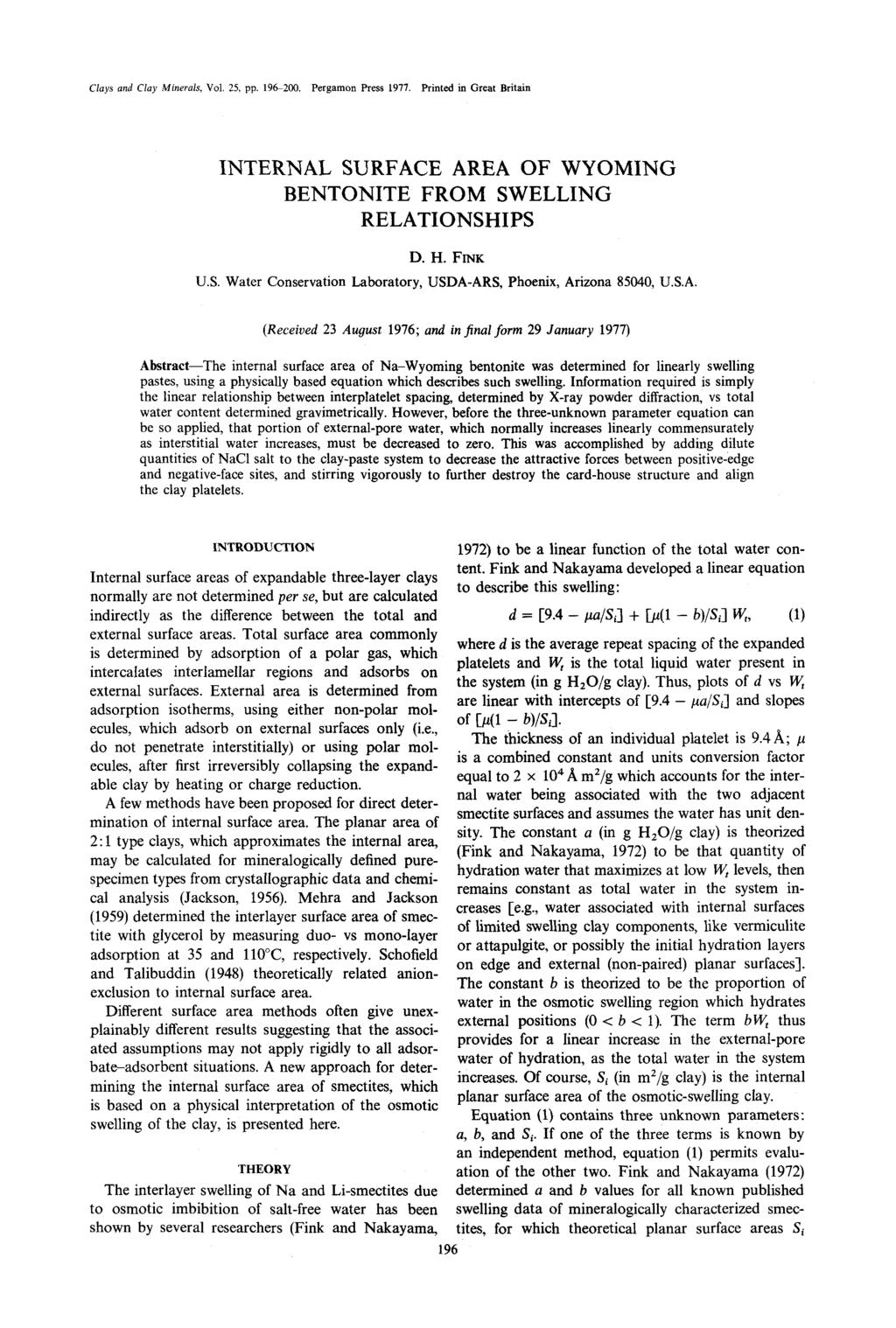 Clays and Clay Minerals, Vol. 25, pp. 196-200. Pergamon Press 1977. Printed in Great Britain INTERNAL SURFACE AREA OF WYOMING BENTONITE FROM SWELLING RELATIONSHIPS D. H. FI~K U.S. Water Conservation Laboratory, USDA-ARS, Phoenix, Arizona 85040, U.
